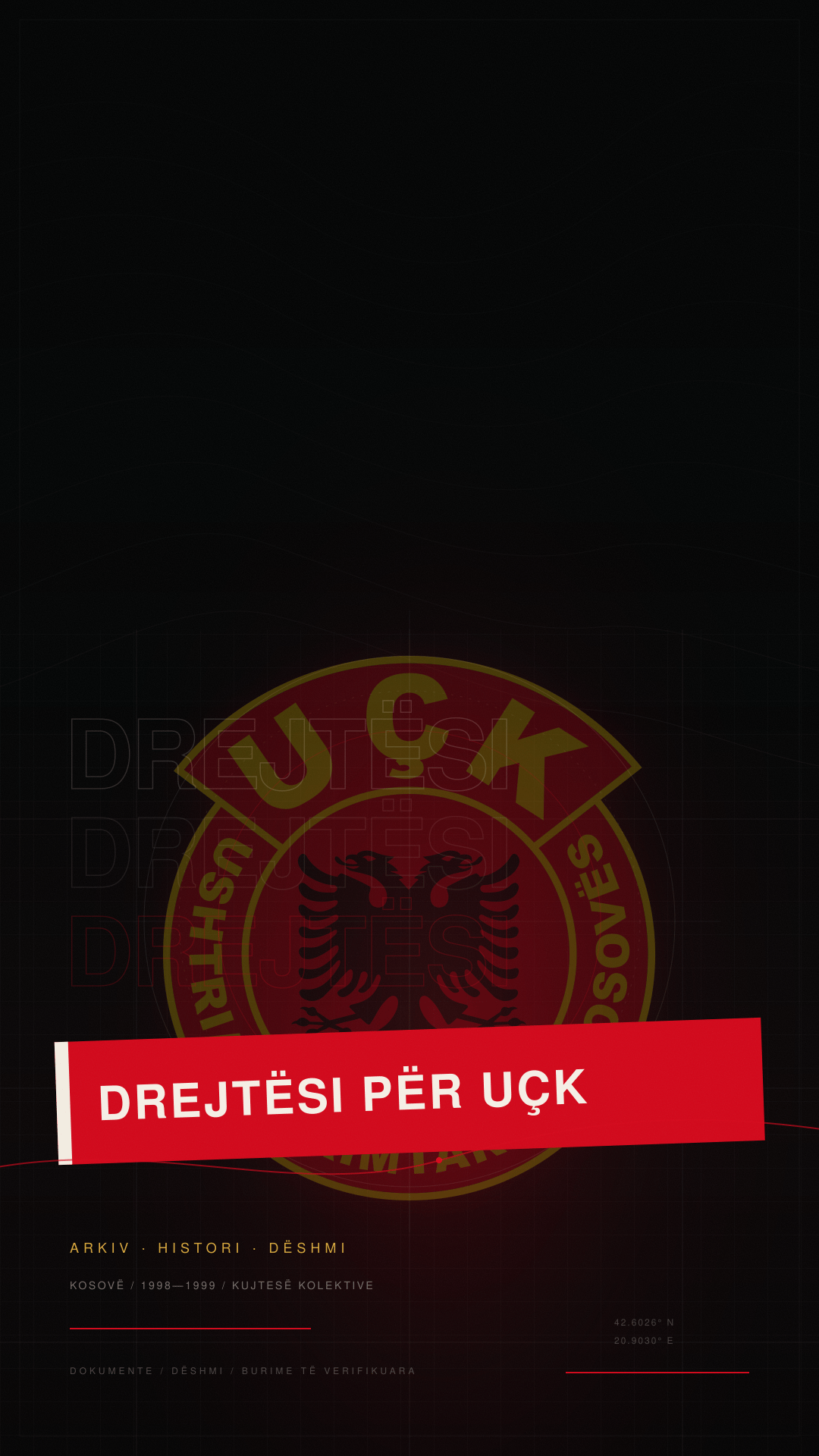 Emblema e UÇK-së mbi sfond të errët, me mbishkrimin «Drejtësi për UÇK» në një shirit të kuq dhe fjalët «Arkiv · Histori · Dëshmi».